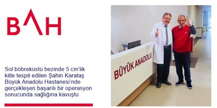 Büyük Anadolu Samsun Hastanesi’nde Sağlığına Kavuştu
